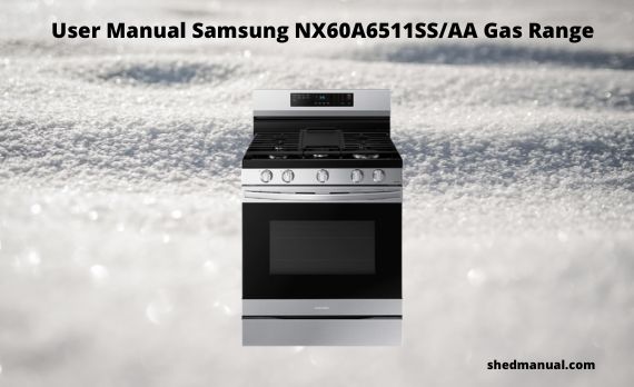 User Manual Samsung NX60A6511SS AA Gas Range Range   Manual Samsung NX60A6511SS AA Gas Range 