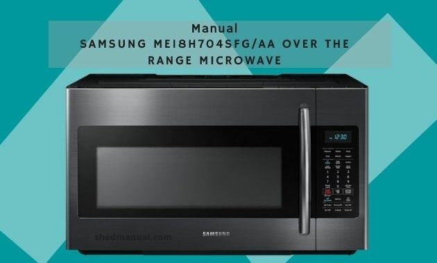 Samsung ME18H704SFG/AA Over The Range Microwave