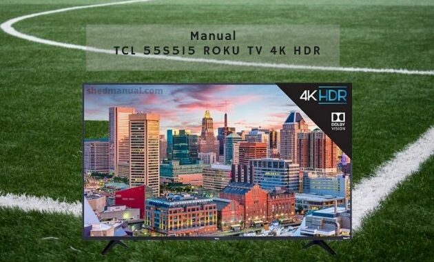 TCL 55S515 Roku TV 4K HDR
