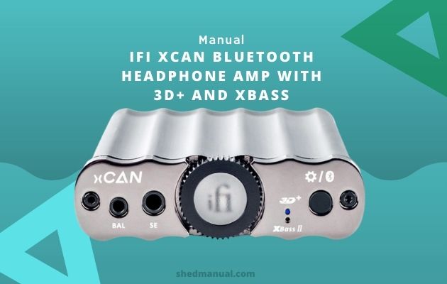 iFi xCAN Bluetooth Headphone Amp with 3D+ and xBass